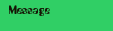 Message