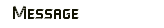 Message
